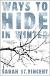 Ways To Hide In Winter - Sarah Vincent