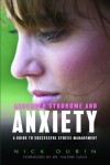 Asperger Syndrome and Anxiety: A Guide to Successful Stress Management - Nick Dubin