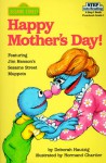 Happy Mother's Day! (Sesame Street/Step Into Reading, Step 1 Book : Preschool-Grade 1) - Sesame Street