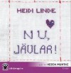 Nu, jävlar! - Heidi Linde, Hedda Munthe