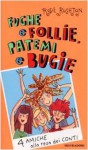 Fughe e follie, patemi e bugie - Rosie Rushton