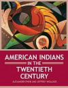 American Indians in the Twentieth Century - Alexander Ewen, Jeffrey Wollock