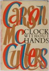 Clock Without Hands - Carson McCullers