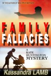 Family Fallacies - Kassandra Lamb