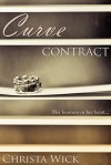 Curve Contract (Billionaire BBW Erotic Romance) - Christa Wick