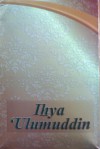 Ihya Ulumuddin - أبو حامد الغزالي, Abu Hamid al-Ghazali, Purwanto, Mathori Al-Wustho