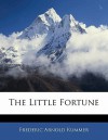 The Little Fortune - Frederic Arnold Kummer