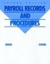 Payroll Records And Procedures/Metro Office Systems: A Payroll Practice Set - Merle Wood