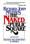 The Naked Public Square (Audio) - Richard John Neuhaus, Christopher Hurt