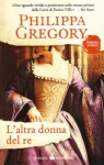 L'altra donna del re - Linda De Angelis, Philippa Gregory