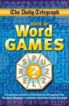 Daily Telegraph Book of Word Games - Telegraph Group Limited