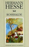 Rosshalde - Hermann Hesse, Małgorzata Łukasiewicz