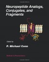 Methods in Neurosciences, Volume 13: Neuropeptide Analogs, Conjugates, and Fragments - P. Michael Conn