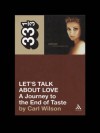 Celine Dion's Let's Talk About Love: A Journey to the End of Taste - Carl Wilson