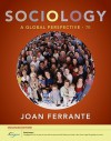 Sociology: A Global Perspective, Enhanced (Available Titles Coursemate) - Joan Ferrante