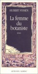 La femme du botaniste - Hubert Nyssen