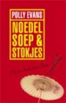 Noedelsoep en stokjes - Polly Evans, Peter Barnaart