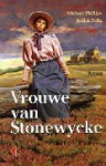 Vrouwe van Stonewycke (Stonewycke Saga #3) - Michael Phillips, Judith Pella, Aafje Beijer