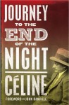 Journey to the End of the Night - Louis-Ferdinand Céline, John Banville, André Derval