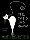 The Cat's Last Meow - Mandy Broughton