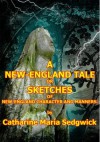 A New England Tale - Catharine Maria Sedgwick