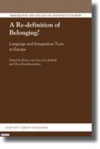 A Re-Definition of Belonging?: Language and Integration Tests in Europe - Ricky Oers, Ricky Van Oers, Eva Ersboll, Dora Kostakopoulou, Ricky Oers