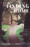 Finding Home: Stories of Roman Catholics Entering the Episcopal Church - Christopher L. Webber