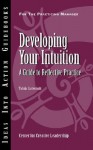 Developing Your Intuition: A Guide to Reflective Practice - Talula Cartwright