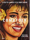 Comptoir Libanais: A Feast of Lebanese-Style Home Cooking - Tony Kitous, Dan Lepard