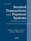 Secured Transactions and Payment Systems: Problems and Answers - Leo L. Clarke