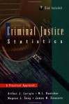 Criminal Justice Statistics: A Practical Approach - M.L. Dantzker