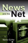 News And The Net - Barrie Gunter