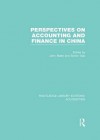 Perspectives On Accounting And Finance In China - John Blake