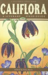 Califlora: A Literary Field Guide - Terry Beers