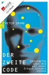 Der zweite Code: EPIGENETIK oder: Wie wir unser Erbgut steuern können (German Edition) - Peter Spork