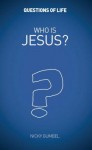 Who Is Jesus? - Nicky Gumbel, Usa Alpha, Charlie Mackesy