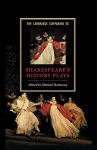 The Cambridge Companion to Shakespeare's History Plays - Michael Hattaway