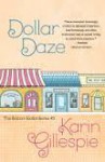 Dollar Daze: The Bottom Dollar Girls in Love - Karin Gillespie