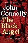 The Black Angel: A Thriller - John Connolly