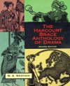 The Harcourt Brace Anthology Of Drama - W.B. Worthen