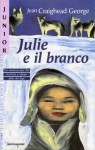 Julie e il branco - Jean Craighead George, Paolo Canton, Giovanna Zoboli