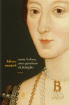 Anna Bolena, una questione di famiglia (Thomas Cromwell, #2) - Hilary Mantel, Giuseppina Oneto