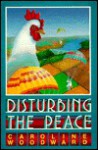 Disturbing the Peace - Caroline Woodward