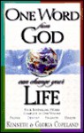 One Word from God Can Change Your Life: Four Bestselling Works Complete in One Volume: Prayer, Destiny, Finances, and Health - Kenneth Copeland, Gloria Copeland