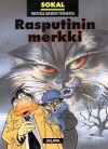 Rasputinin merkki (Tarkastaja Ankardon tutkimuksia, #2) - Benoît Sokal, Heikki Kaukoranta, Soile Kaukoranta