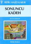 Sonuncu Kadeh - Refik Halid Karay