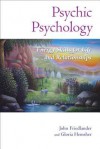 Psychic Psychology: Energy Skills for Life and Relationships - John Friedlander, Gloria Hemsher