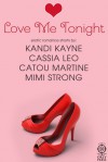 Love Me Tonight - Kandi Kayne, Cassia Leo, Catou Martine, Mimi Strong