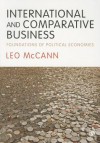 International and Comparative Business: Foundations of Political Economies - Leo Mccann