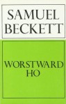 Worstward Ho - Samuel Beckett